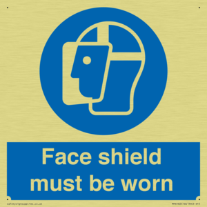 Face shield must be worn